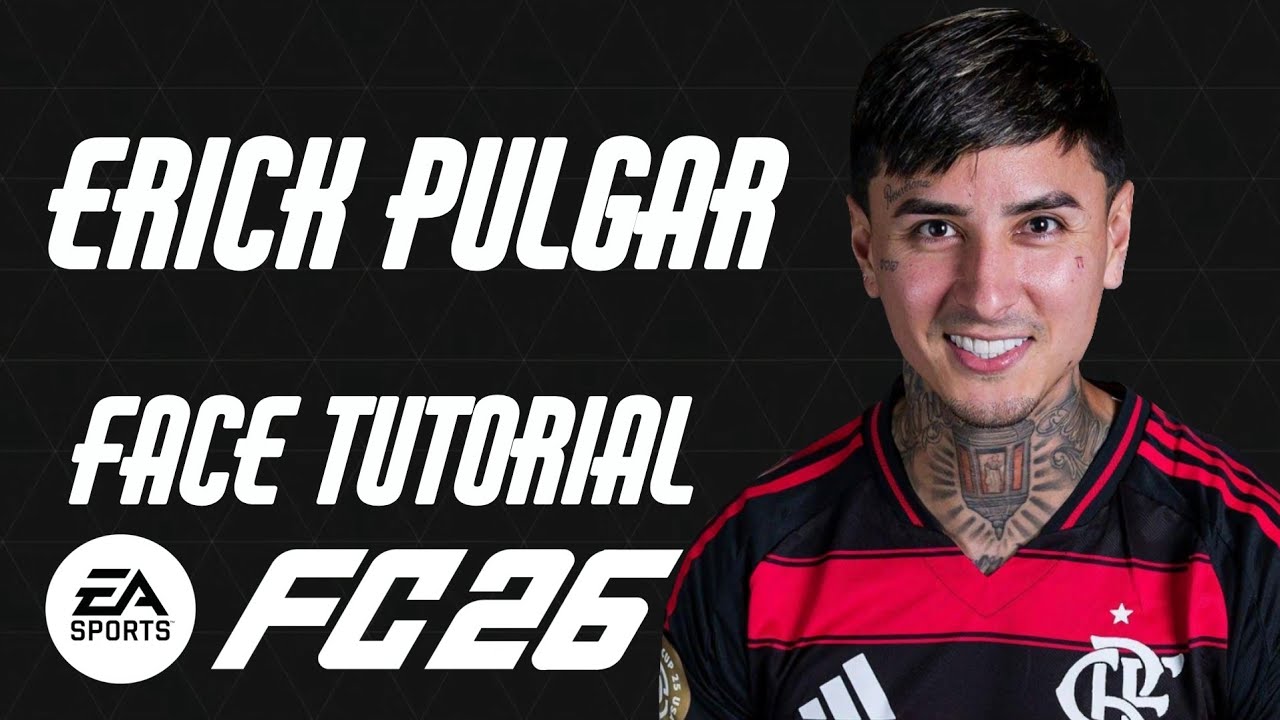 EA FC 26 - ERICK PULGAR FACE TUTORIAL + STATS [FLAMENGO].