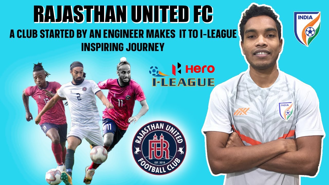 An Engineer's football club made it to I-League | Rajasthan United FC | Inspiring Journey