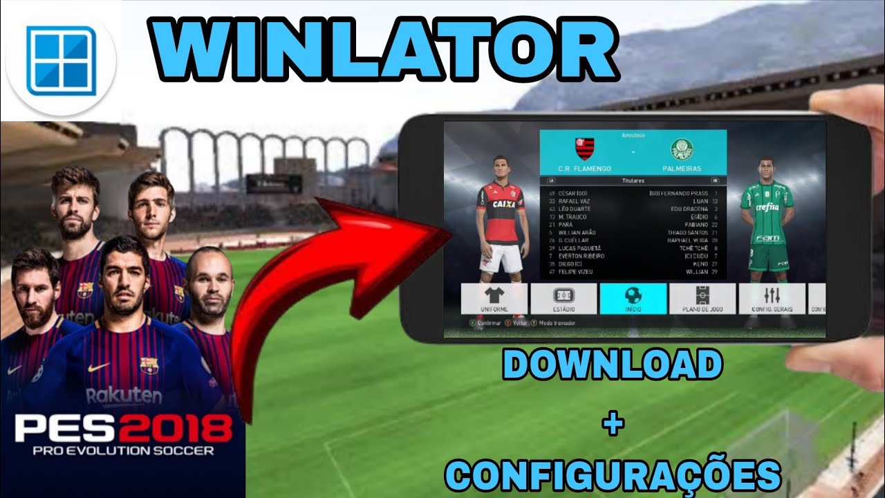 O INCRÍVEL PES 2018 NO WINLATOR// CONFIGURAÇÕES// WINLATOR 10 HOTFIX