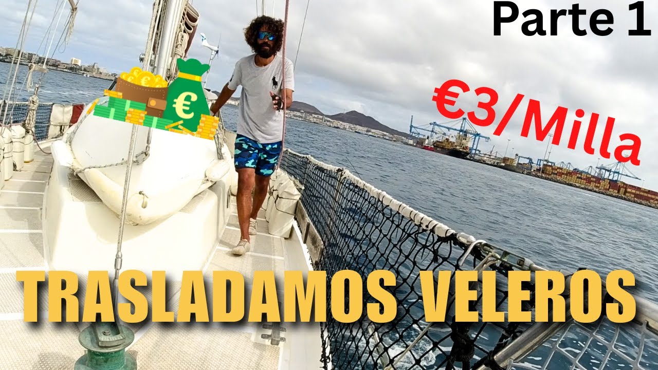 Qué Implica Realmente Trasladar un Velero | Parte 1
