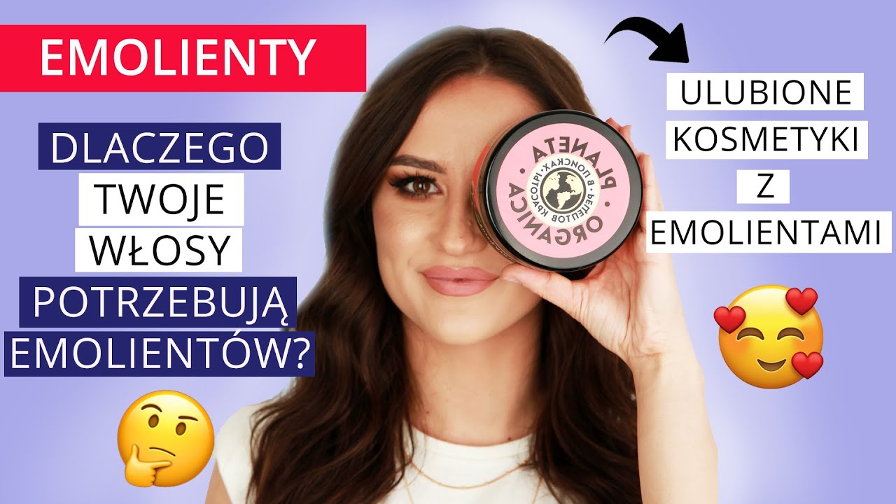Emolienty- równowaga PEH.🤩Przykładowe odżywki i maski  emolientowe. Poradnik włosomaniaczki