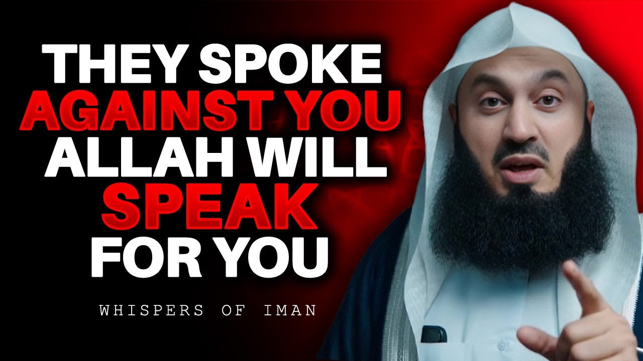 They Spoke Against You — Allah Will Speak for You | Mufti Menk