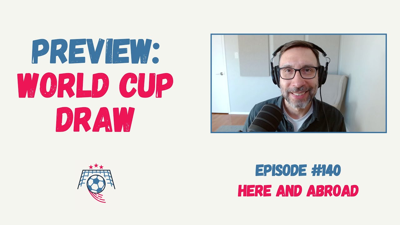 Previewing the 2026 World Cup Draw for the USMNT