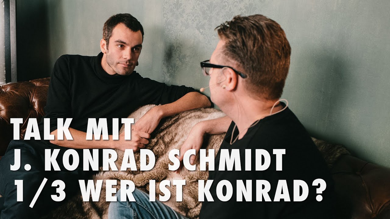 Talk mit J. Konrad Schmidt 1/3 - Wer ist Konrad?