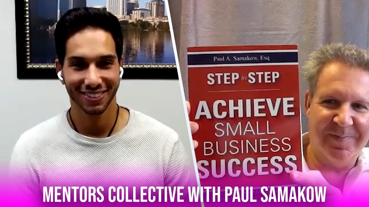 Step by Step Guide to Small Business Success with Paul Samakow