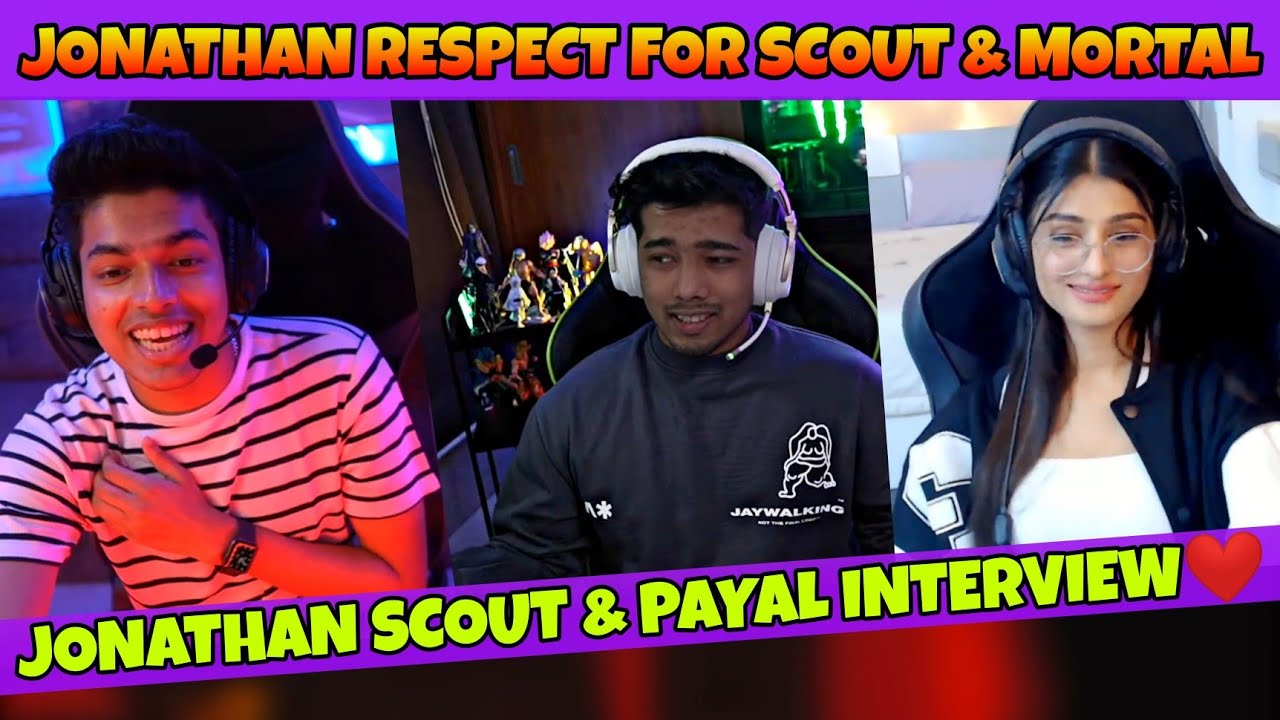 Scout & Jonathan Payal Interview | Scout On Jonathan Friendship | Jonathan & Scout Forever