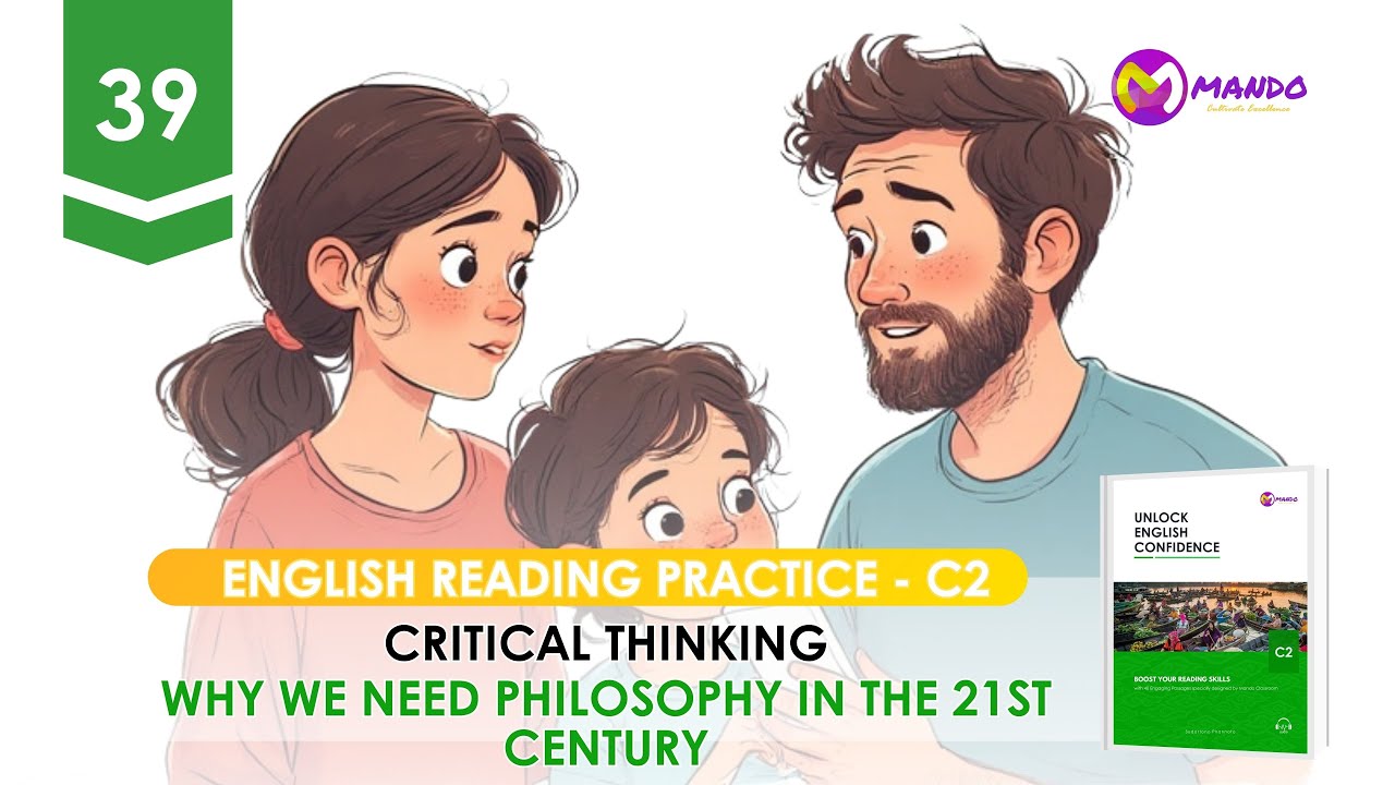【Unlock English Confidence for Level C2   39】Why We Need Philosophy in the 21st Century