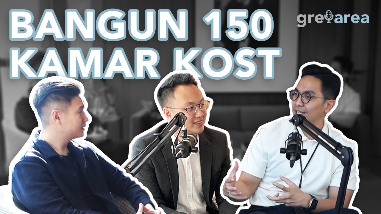 Bangun Benteng Anti Krisis Lewat 150 Kamar Kos usia 27 tahun - Anthony Sudarsono | GREY AREA PODCAST