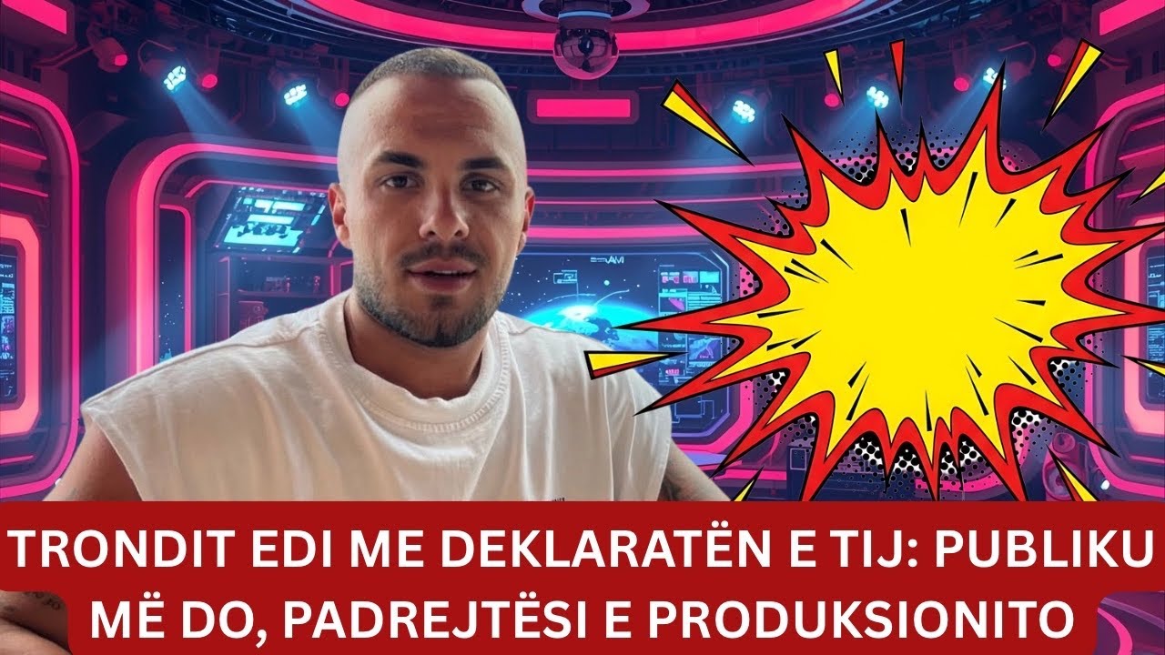 TRONDIT Edi: Shfaqet në video LIVE: Padrejtësia ndaj mua do zbulohet, ai ka refuzuar PRODUKSIONIN