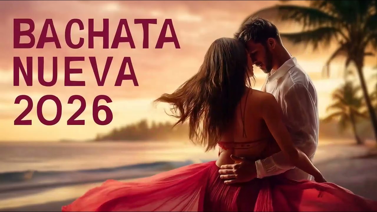 Bachata Nueva 2026 – Canciones que Abrigan y Desgarran 💔