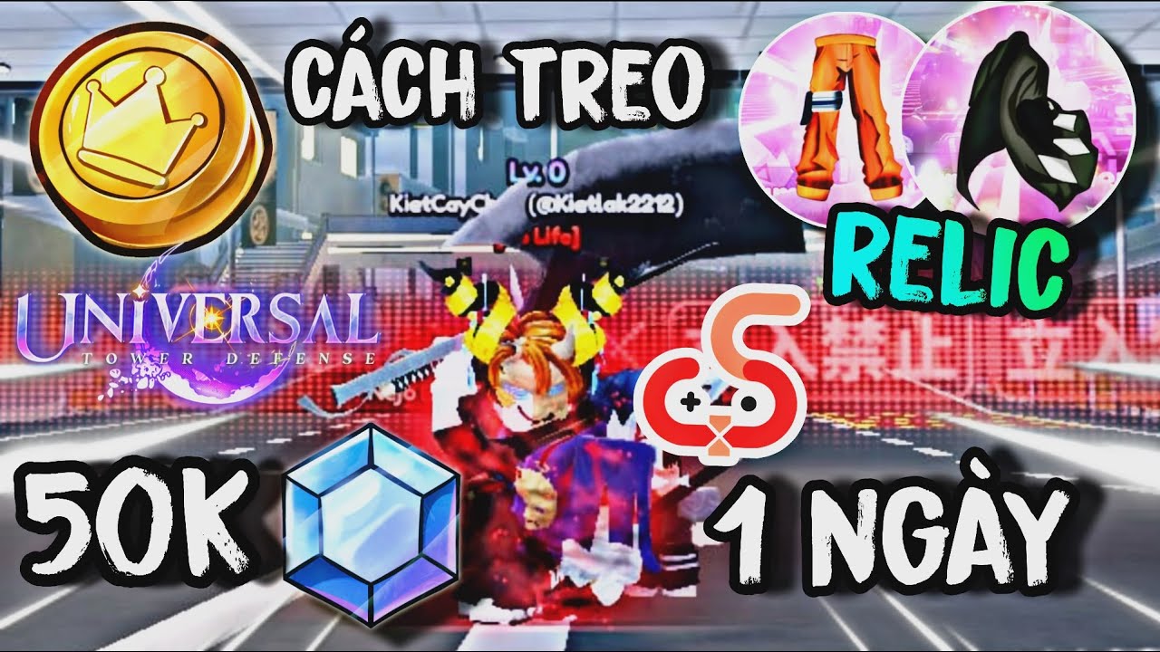 Cách Treo 50K Gems 1 Ngày Và Relic Mythic Siêu Dễ Trong UniversalTowerDefense - 1 Setting Đi 3 Map
