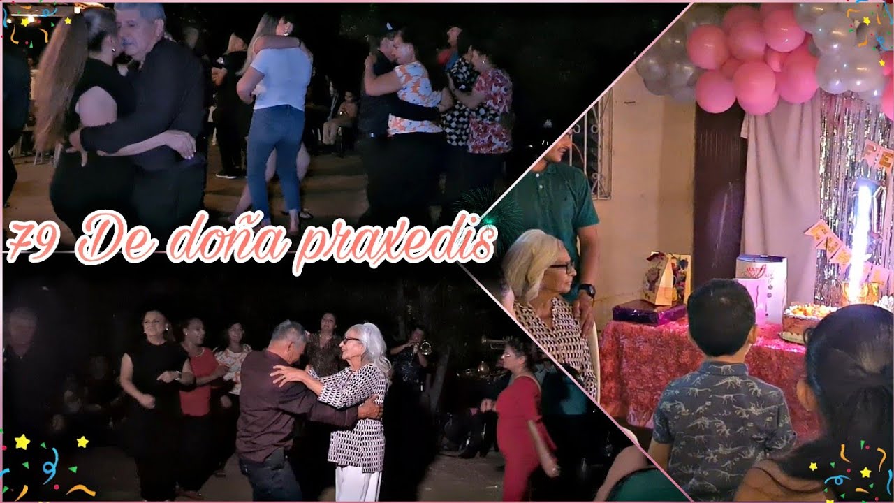 Cumpleaños #79 de doña Praxedis Valenzuela de Rancho Cinco de Mayo🥳🎊