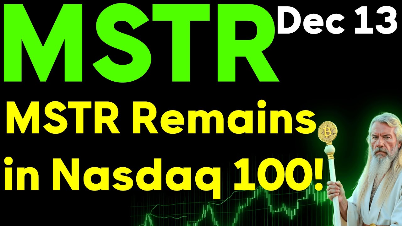 MSTR Today: Michael Saylor and Strategy REMAIN IN THE NASDAQ 100! The QQQ remains in play.