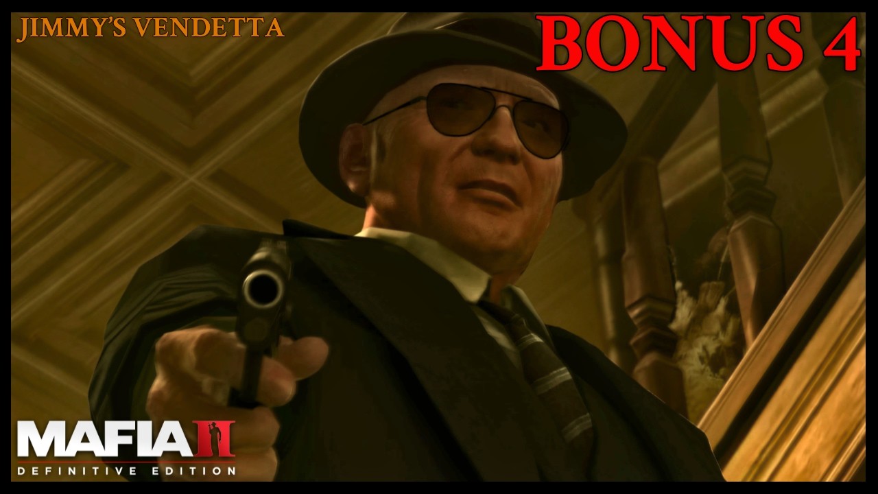 Mafia 2: Definitive Edition - Bonus 4 - Jimmy's Vendetta DLC Finale | Story Playthrough