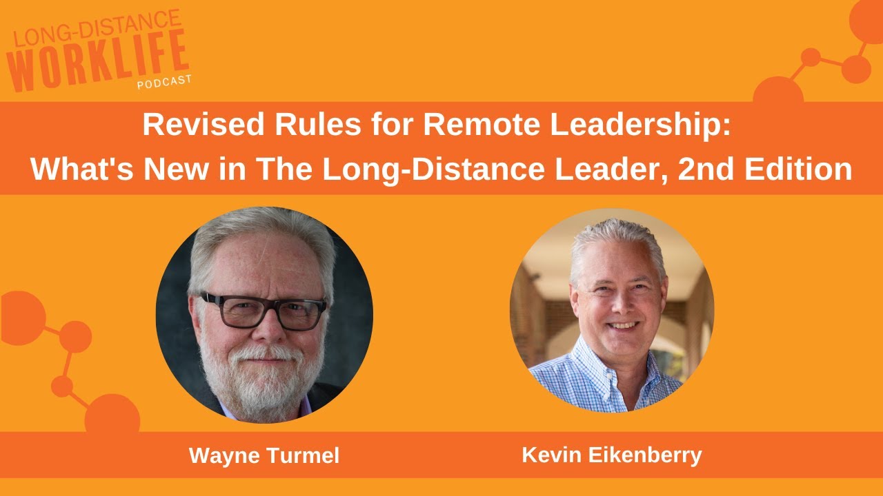 Revised Rules for Remote Leadership: What's New in The Long-Distance Leader, 2nd Edition