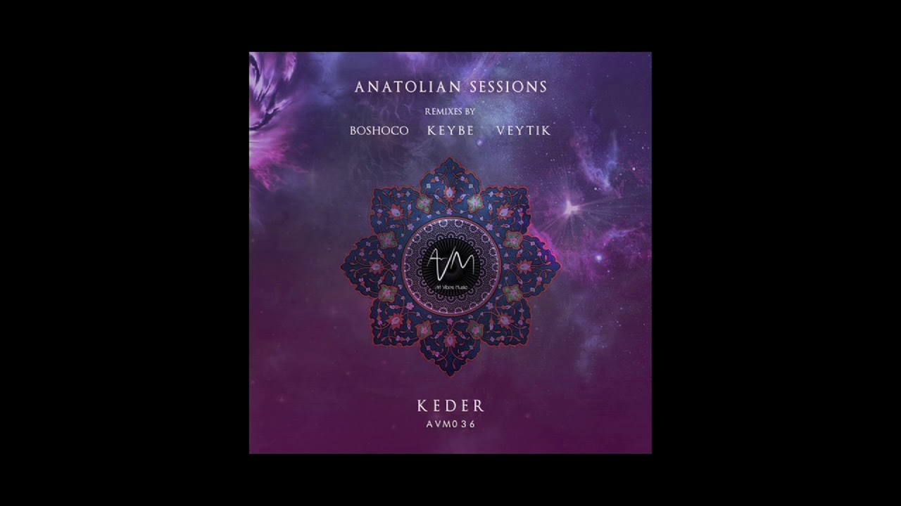 Premiere: Anatolian Sessions - Keder (Original Mix) [Art Vibes Music]20 YouTube sharing