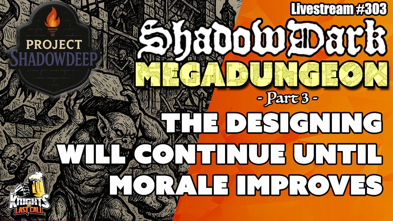 Shadowdark Dungeon Design - Project: Shadowdeep - Part 3 - Livestream #303