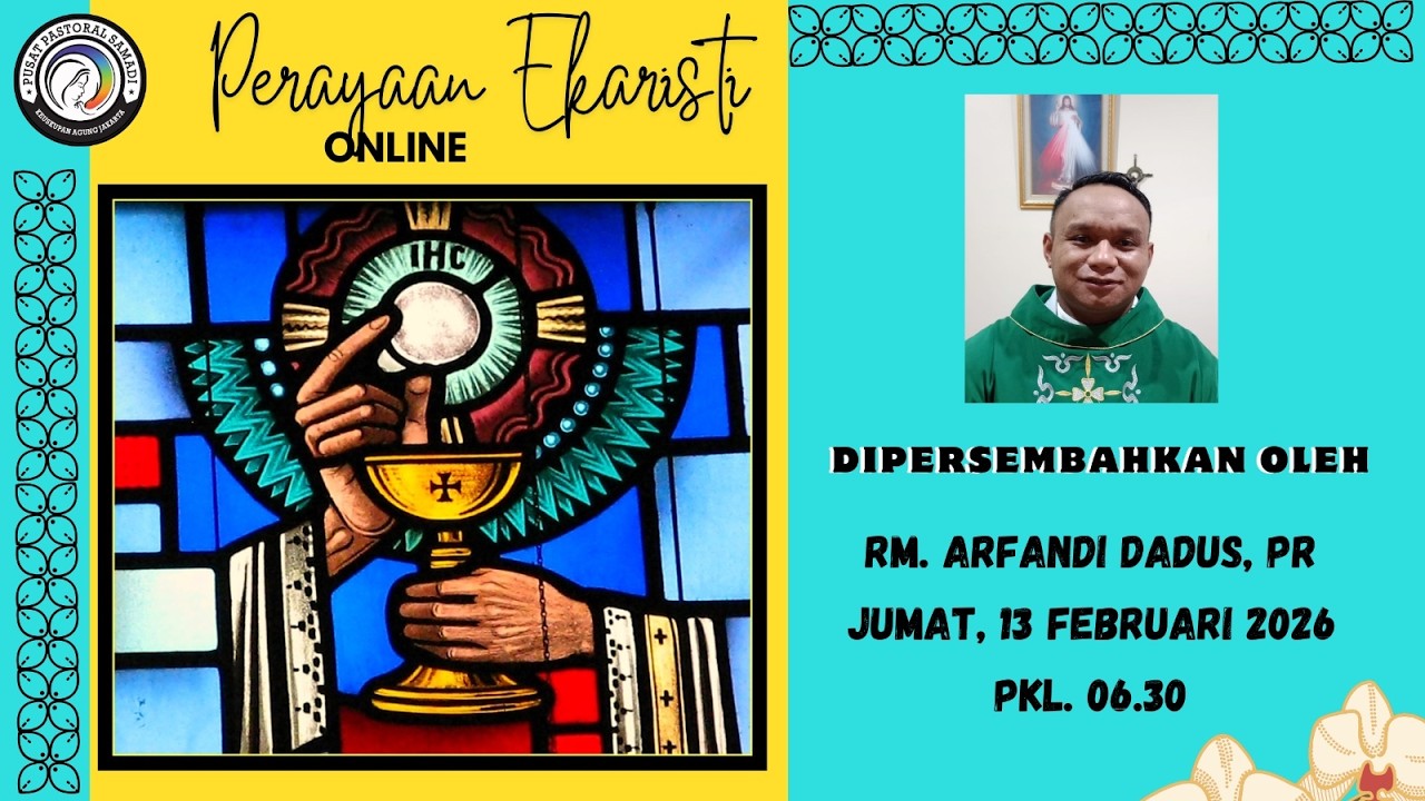 MISA JUMAT, 13 FEBRUARI 2025 || PEKAN BIASA V ,  Pk. 06.30 WIB