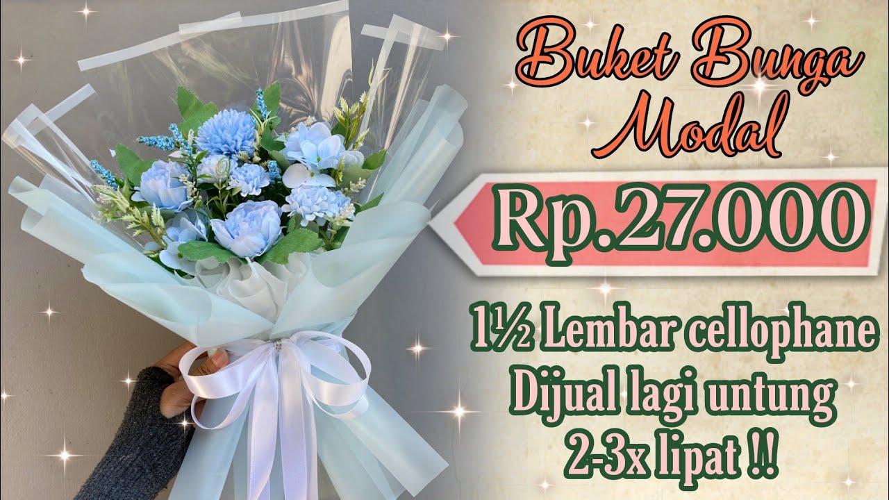 DIY BUKET BUNGA ARTIFICIAL TEMA BIRU LOW BUDGET MODAL Rp.27,000 WRAPPING 1½ LEMBAR KERTAS CELLOPHANE