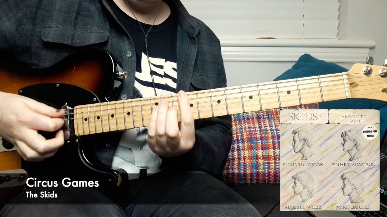 The Skids - Circus Games (Guitar Cover)
