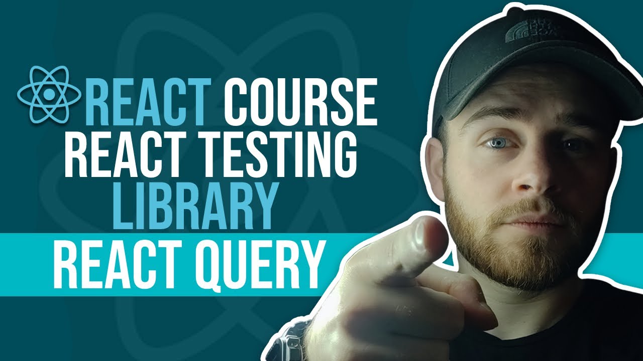 React Course - Testing - React Testing Library - React Query