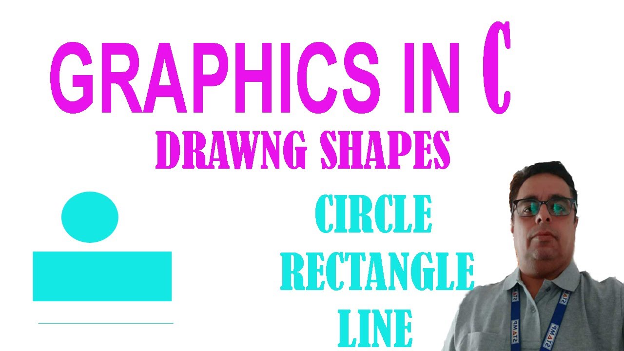 Graphics in C || Drawing Shapes in C || Circle || Rectangle || Line