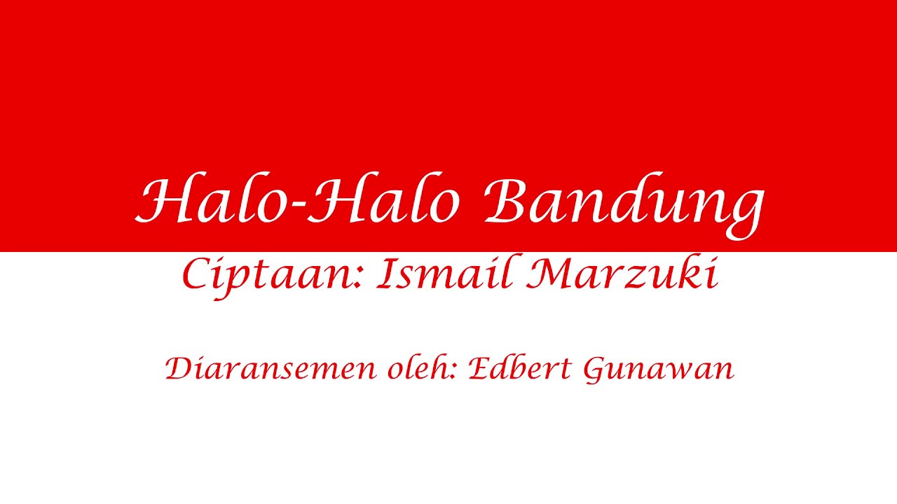 Halo Halo Bandung Instrumental (Aransemen) Ciptaan Ismail Marzuki