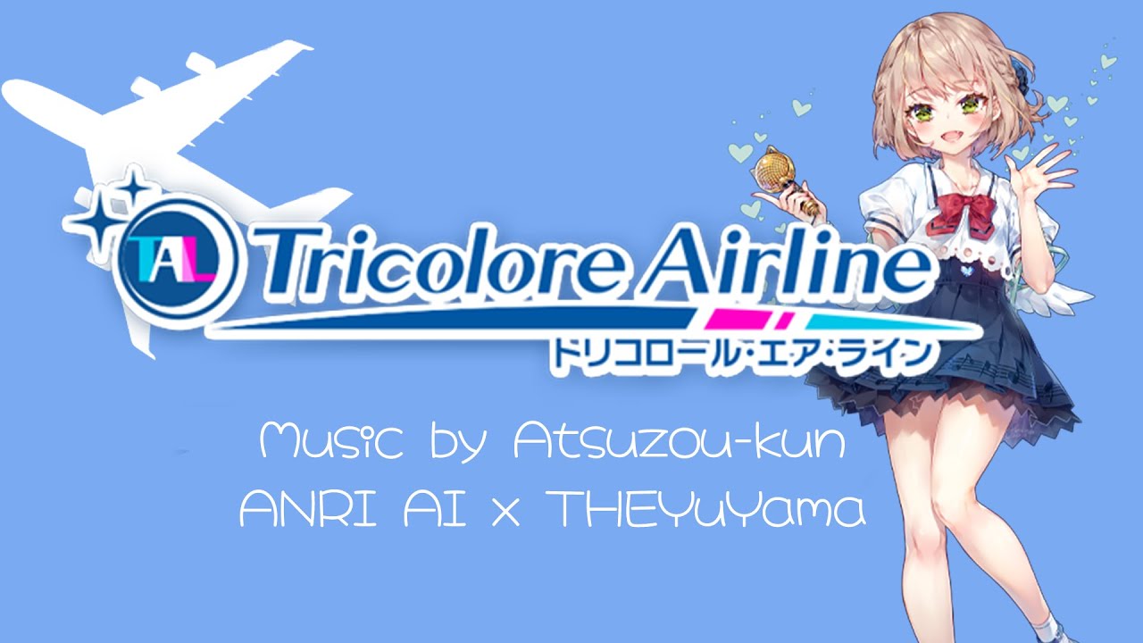 [ANRI] Tricolore Airline - Atsuzou-kun