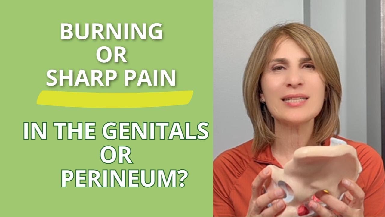 Burning or Sharp Pain in the Genitals or Perineum? Here’s Why 