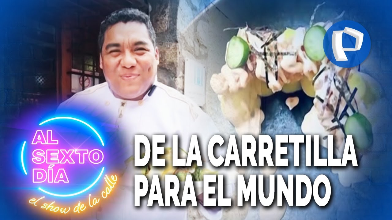 De la carretilla para el mundo: Peruanos sabrosos cocinan y dejan huella en el extranjero