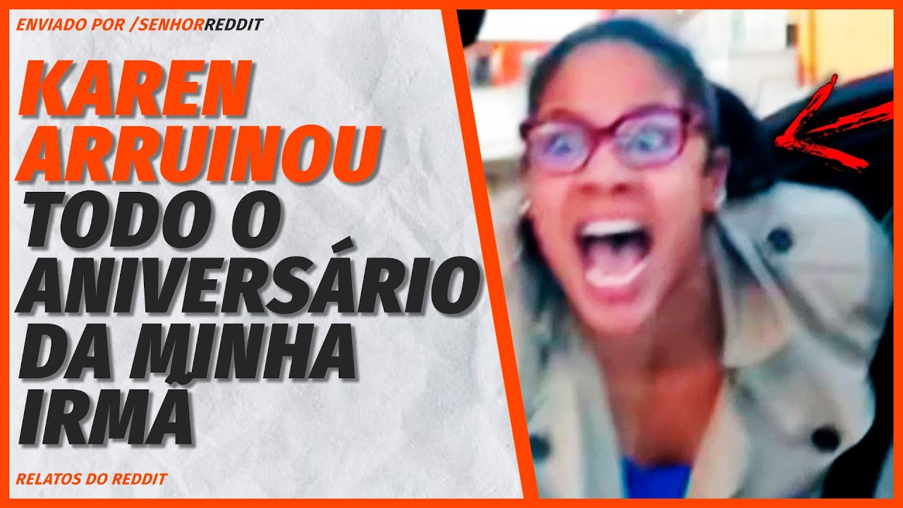 Karen e Sua Filha Mimada Destruíram o Aniversário da Minha Irmã