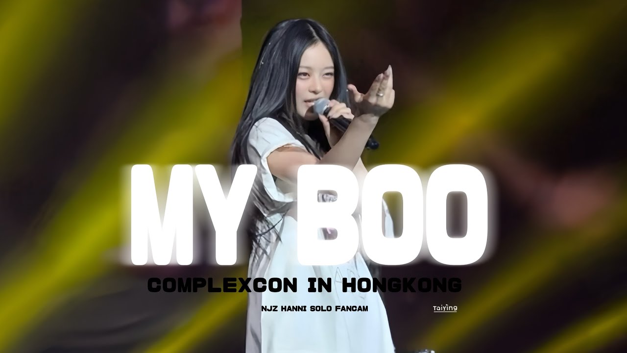 NJZ (NewJeans) 뉴진스 하니  솔로무대 - My Boo (cover)  NJZ Hanni solo cover : ComplexCon in HONGKONG 250323
