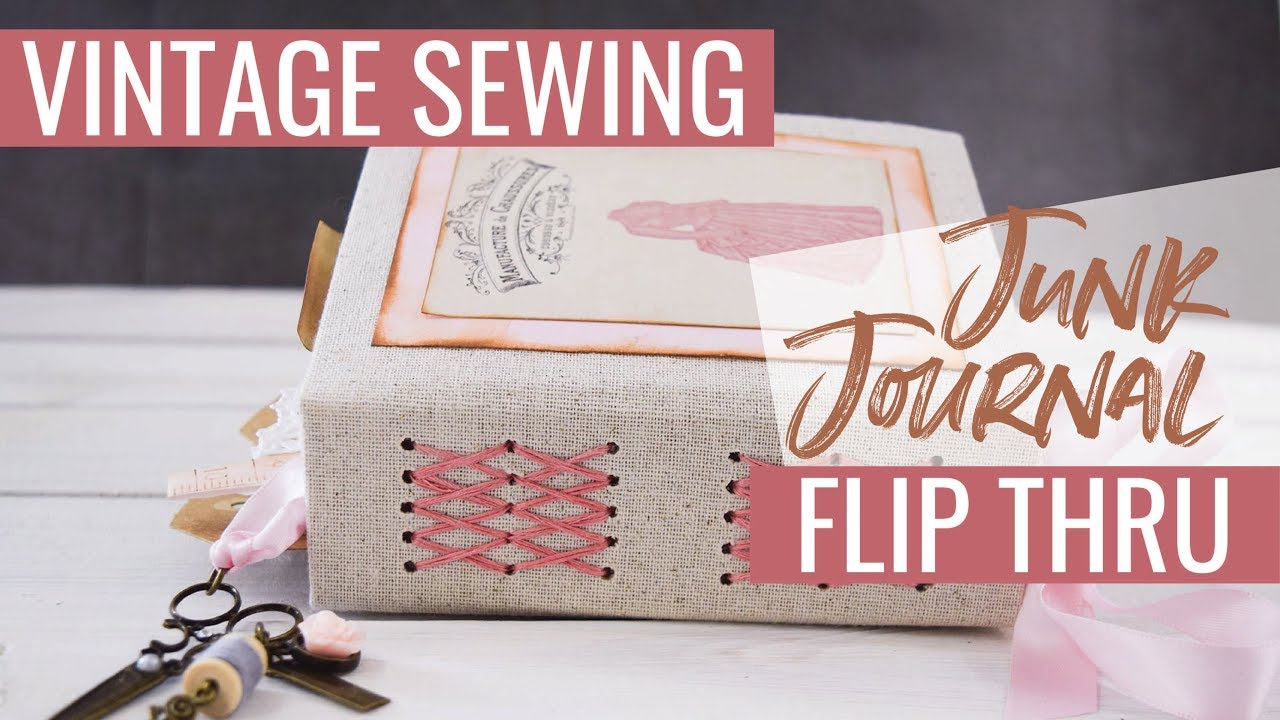 Vintage Sewing Junk Journal (My Porch Prints DT)