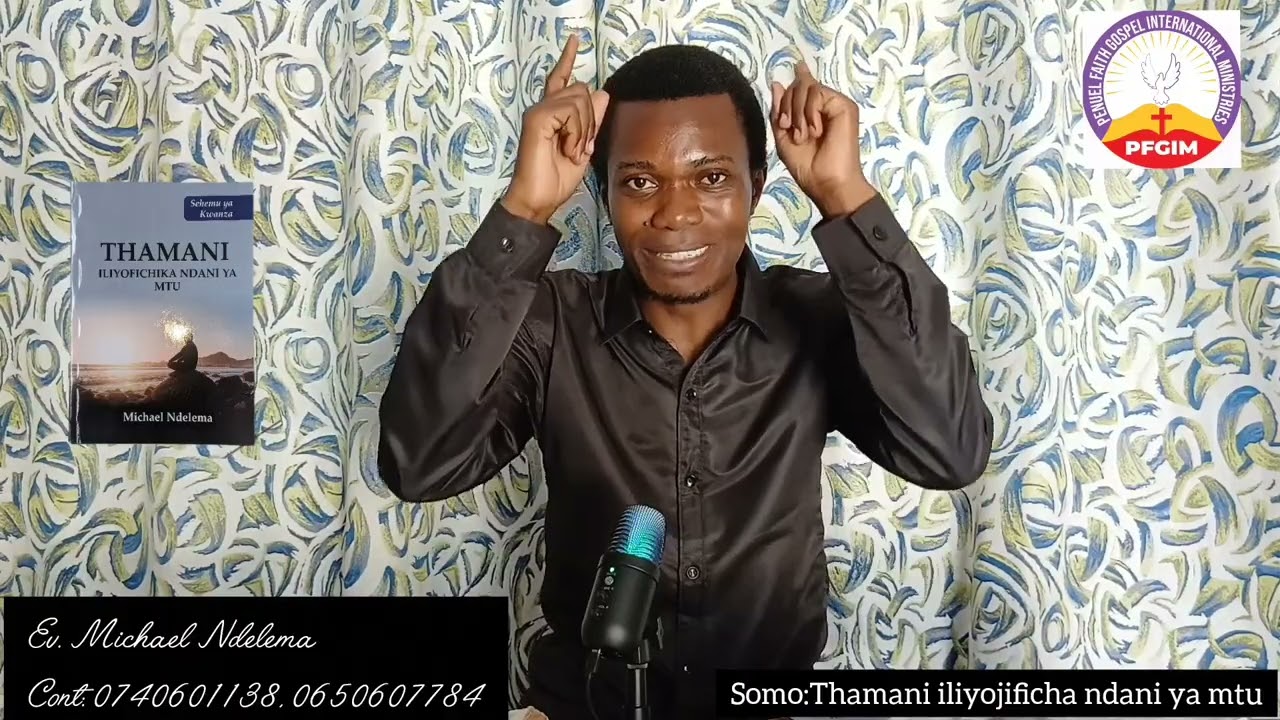 Thamani iliyofichika ndani ya mtu. PART 4, By, Ev. Michael Ndelema 