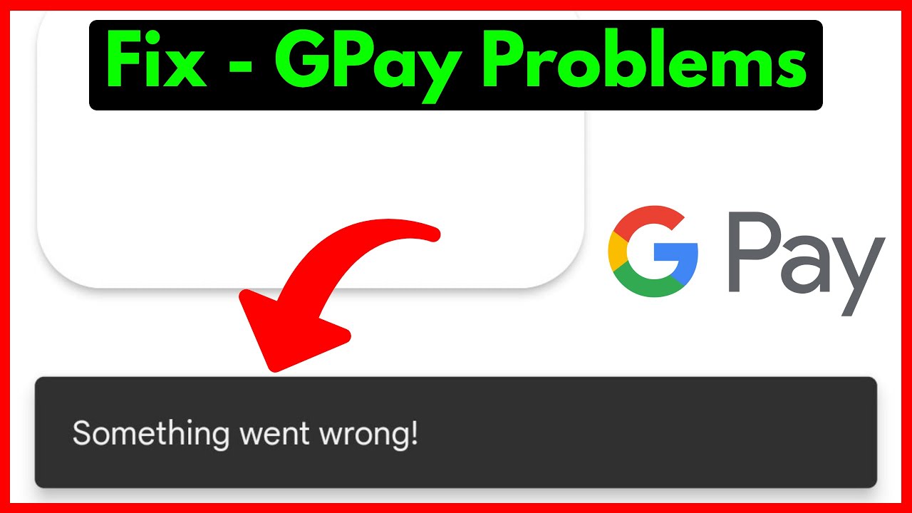 Что-то пошло не так. Проблема с Google Pay | Исправление ошибки приложения Gpay. Что-то пошло не ...