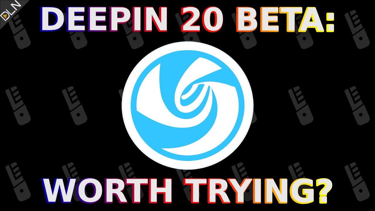 Deepin 20 Beta Impressions: Dreams And Disappointments