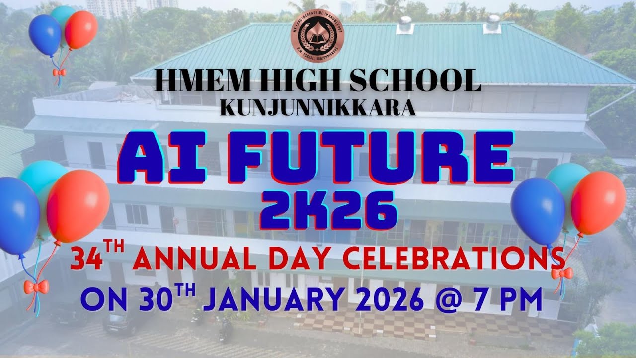 AI Future 2K26 | 34th Annual Day Celebration | HMEMHS Kunjunnikkara | Aluva