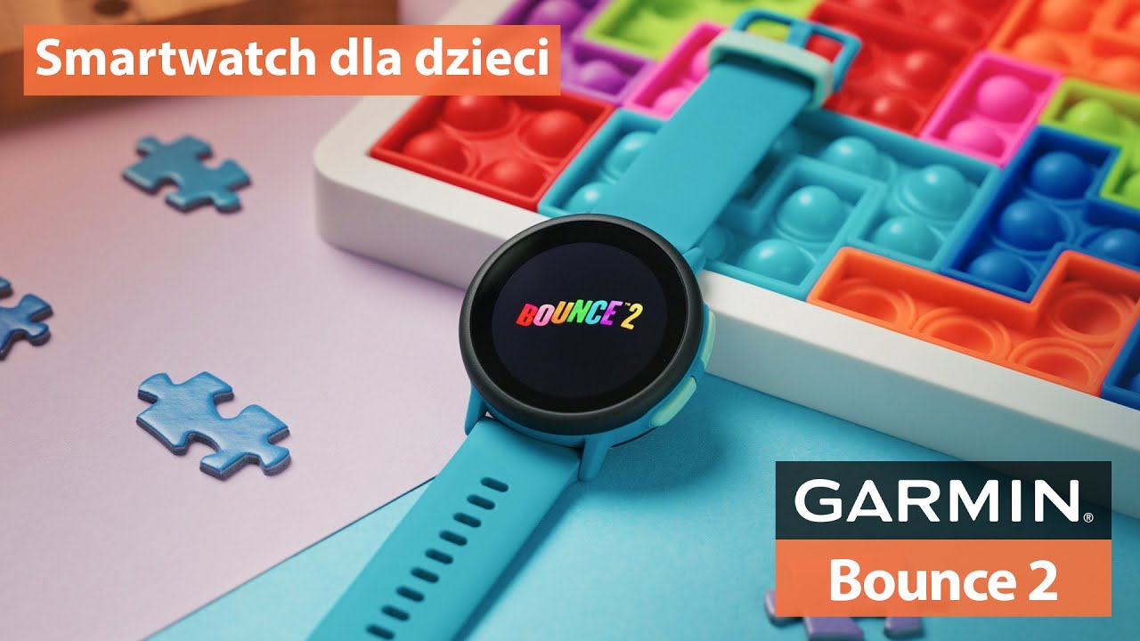 Garmin Bounce 2 - Smartwatch, który zadba o bezpieczeństwo oraz aktywność dziecka