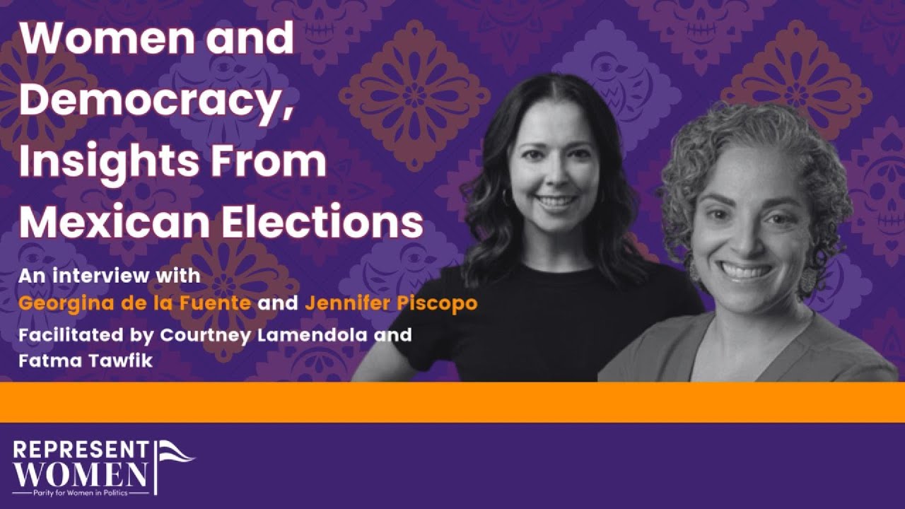 Women, Democracy, and Insights from Mexican Elections: Part 2