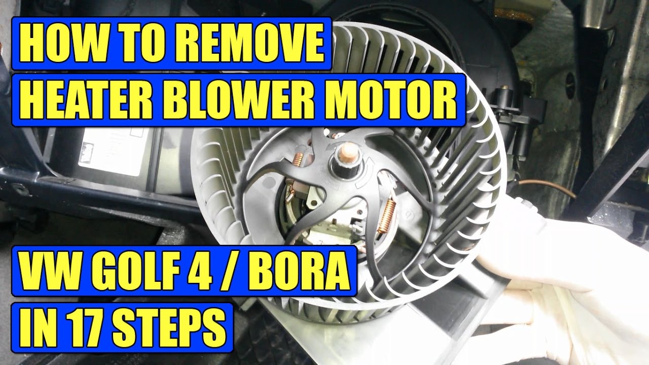 TUTORIAL: How to remove heater blower motor VW Golf Mk4 Jetta Bora in 17 steps!