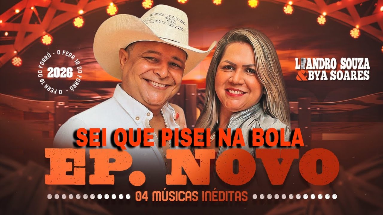 LEANDRO SOUZA E BYA SOARES (SEI QUE PISEI NA BOLA)
