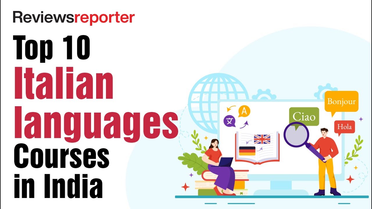 Top 10 Italian Language Courses in India | ReviewsReporter