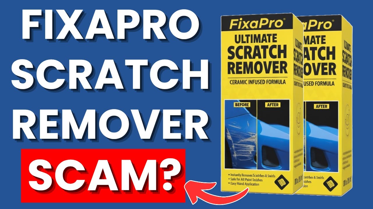 FixaPro Scratch Remover Review &ndash; Does It Work Or Scam?
