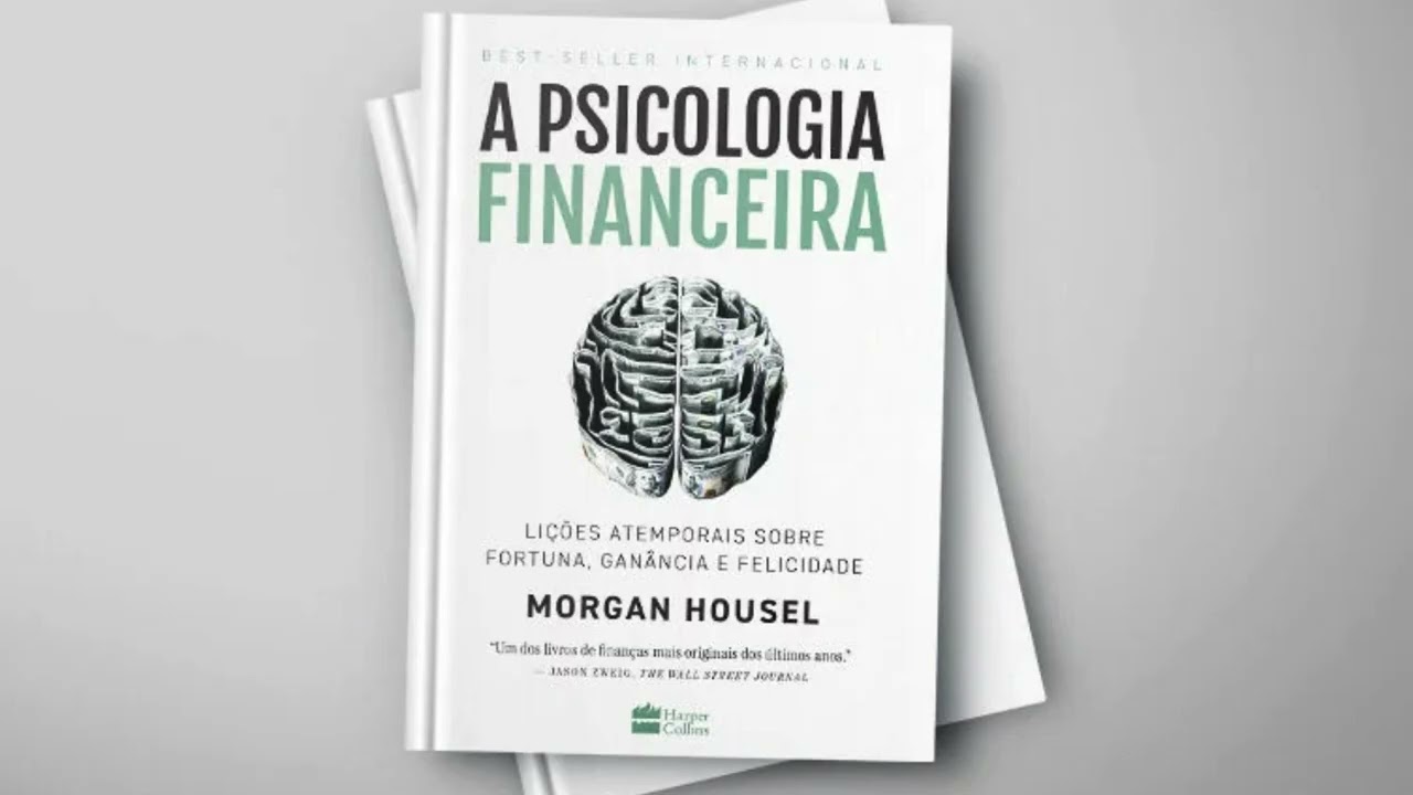 A Psicologia Financeira | Audiobook Resumo Completo em Português