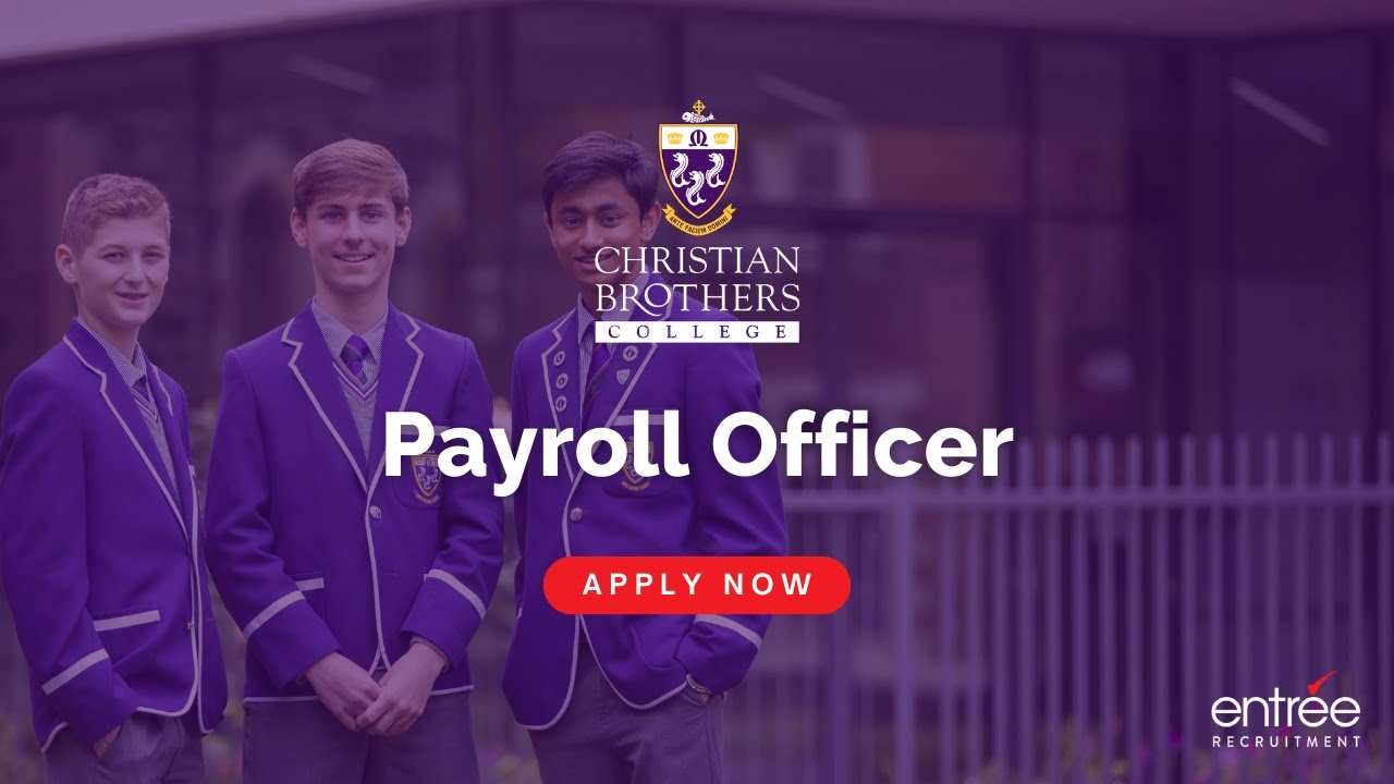 Apply now ‣ Payroll Officer &bull; Christian Brothers College (CBC)
