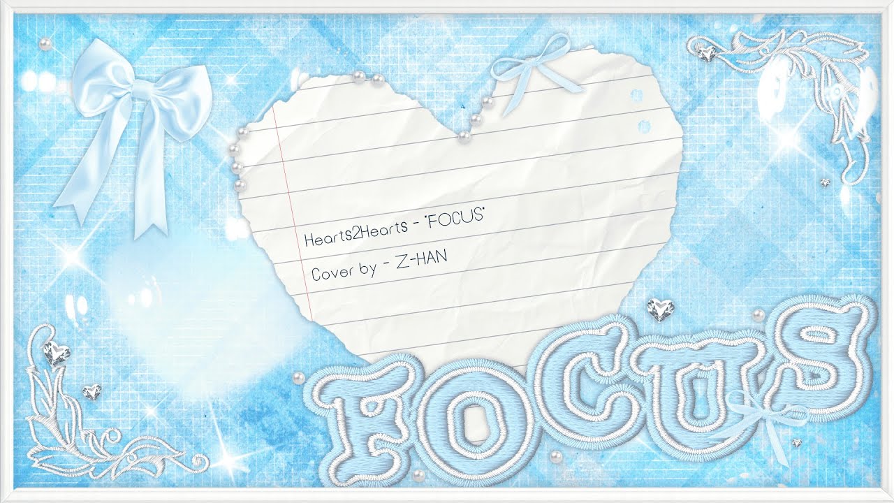 'Hearts2Hearts - FOCUS' I Cover by Z-HAN