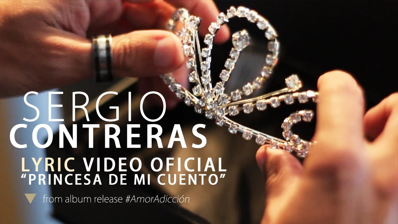 Sergio Contreras - Princesa de mi cuento (Lyric video)