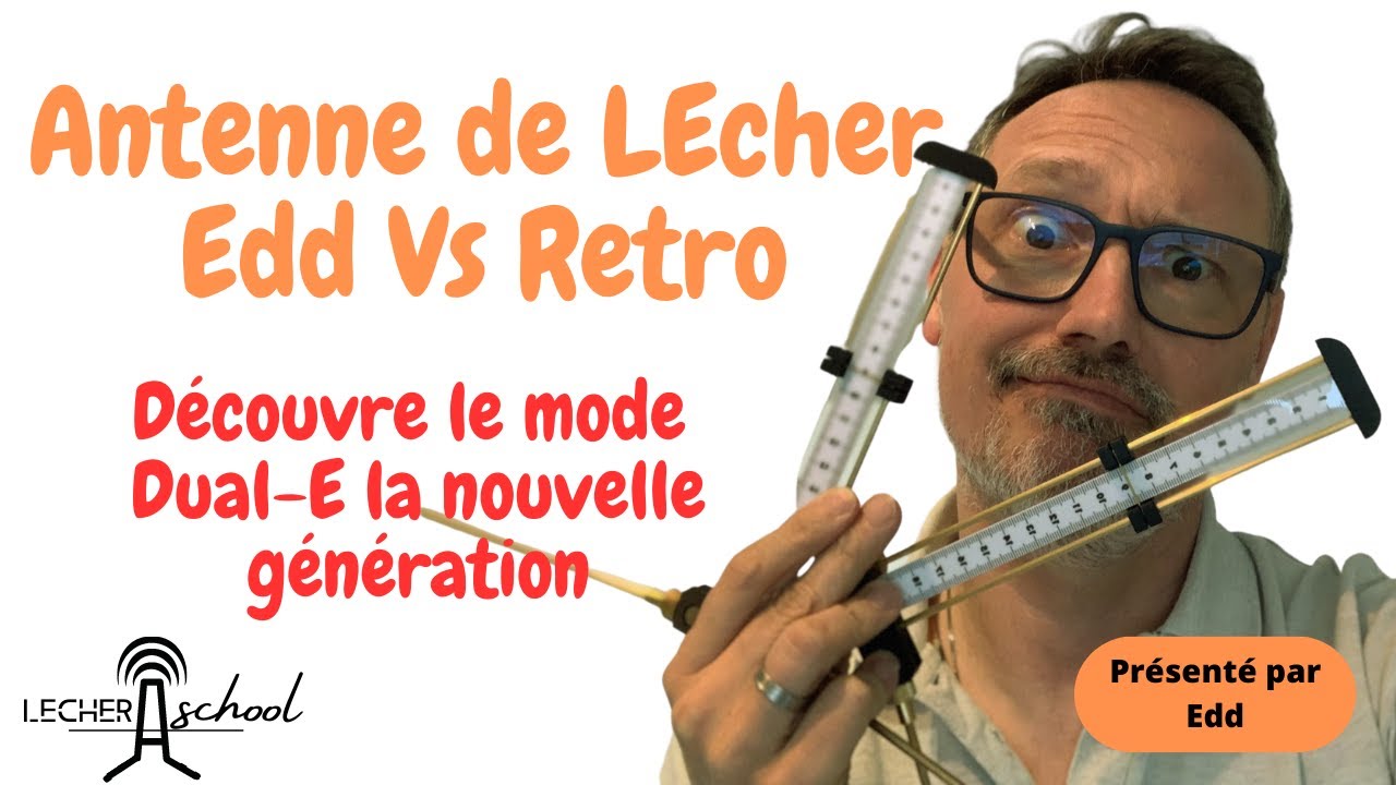 Antenne de Lecher EDD Vs antenne de Lecher Retro avec le mode Dual-E