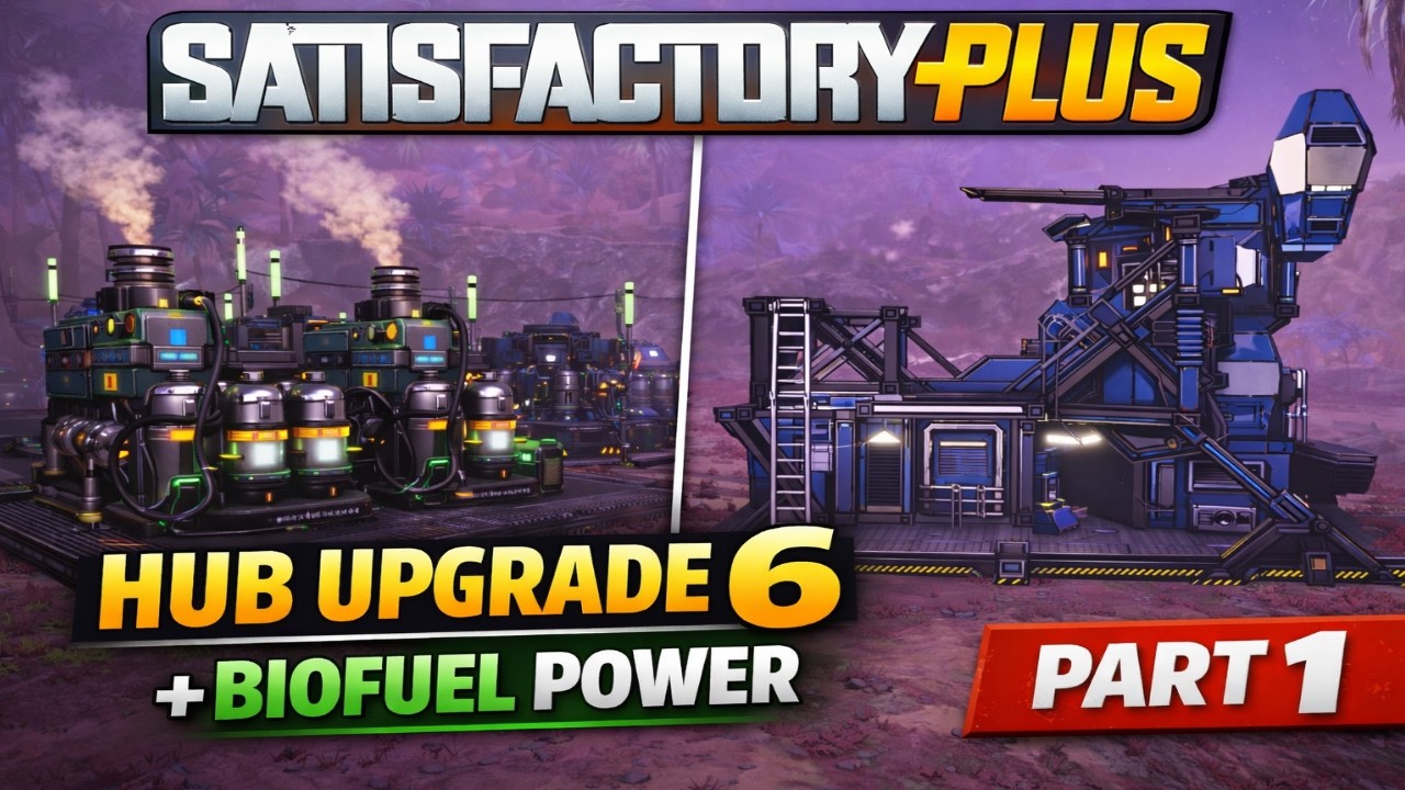 Satisfactory Plus - Part 1