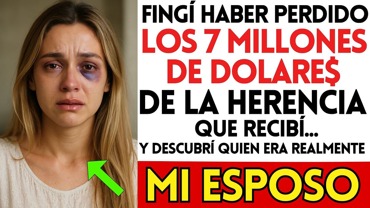 FINGÍ HABER PERDIDO LOS $7 MILLONES DÓLARES DE MI HERENCIA Y DESCUBRÍ QUIEN ERA REALMNTE MI ESPOSO..